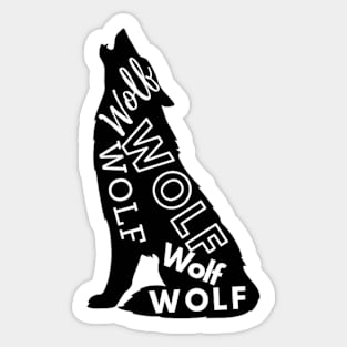 Wolf, Wolf, Howling wolf! Sticker